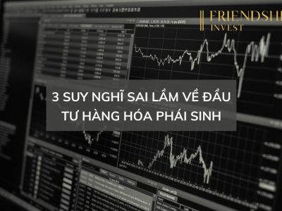 3 suy nghĩ sai lầm về đầu tư hàng hóa phái sinh