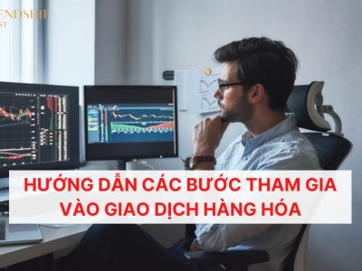 Muốn giao dịch hàng hóa thì phải làm như thế nào_