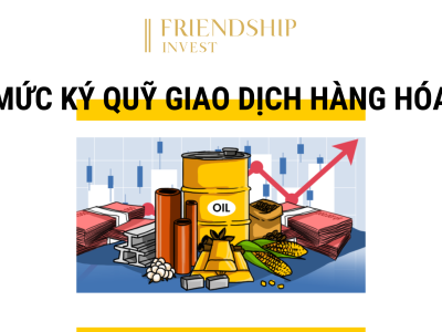 Ký quỹ giao dịch hàng hóa (1)